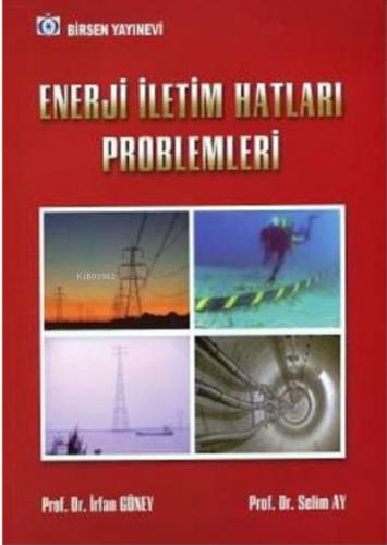 Enerji İletim Hatları Problemleri