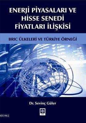 Enerji Piyasaları ve Hisse Senedi Fiyatları İlişkisi