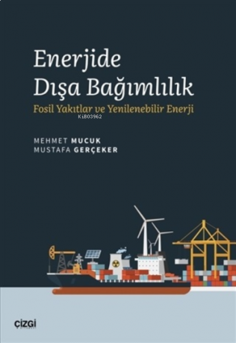 Enerjide Dışa Bağımlılık