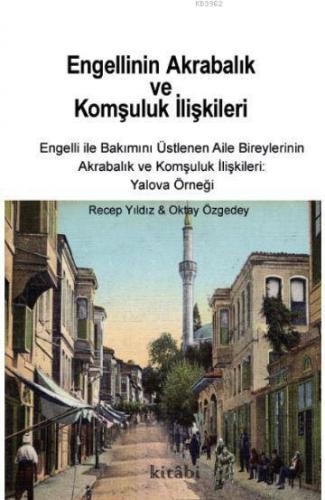 Engellinin Akrabalık ve Komşuluk İlişkileri