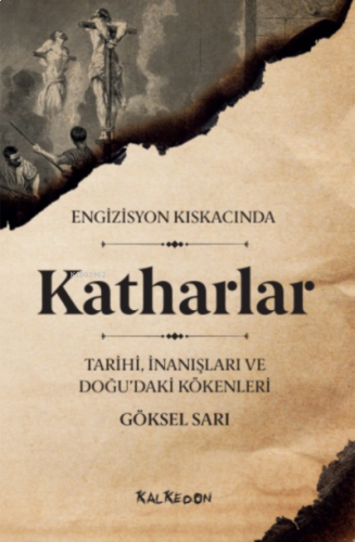 Engizisyon Kıskacında Katharlar