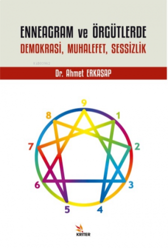 Enneagram ve Örgütlerde Demokrasi, Muhalefet, Sessizlik