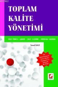 Entegre Kalite Sistemi ve Uygulamaları