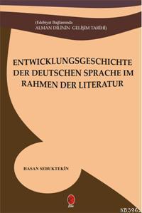 Entwicklungsgeschichte Der Deutschen Sprache Im Rahmen Der Literatur