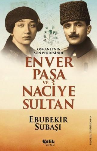 Enver Paşa ve Naciye Sultan