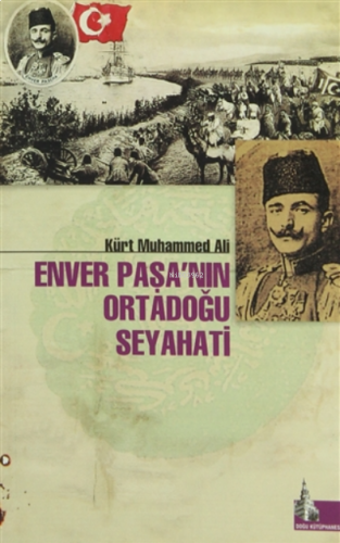 Enver Paşa'nın Ortadoğu Seyahati