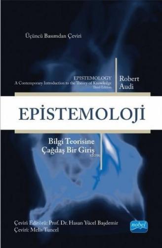 Epistemoloji Bilgi Teorisine Çağdaş Bir Giriş