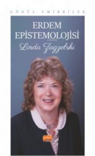 Erdem Epistemolojisi - Linda Zagzebski