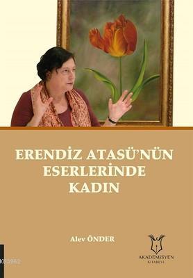 Erendiz Atasü'nün Eserlerinde Kadın