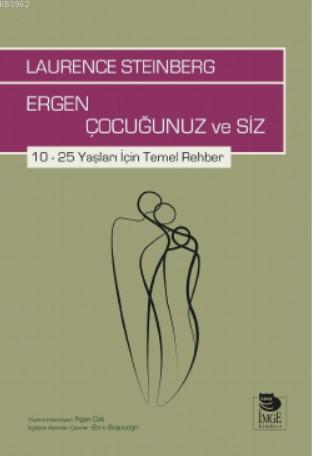 Ergen Çocuğunuz ve Siz