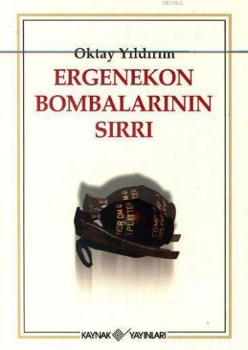 Ergenekon Bombalarının Sırları