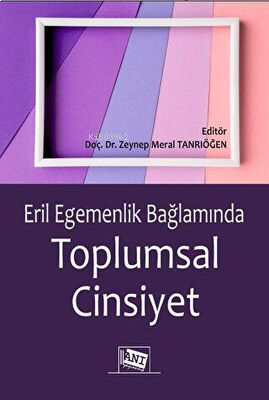 Eril Egemenlik Bağlamında Toplumsal Cinsiyet