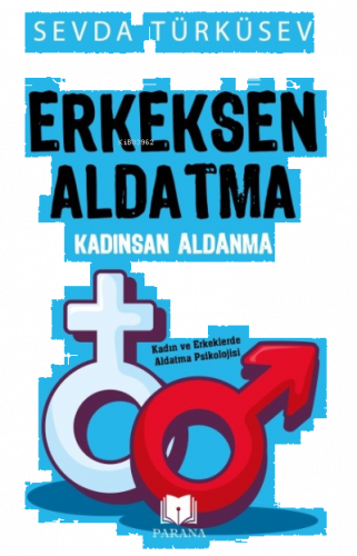 Erkeksen Aldatma Kadınsan Aldanma