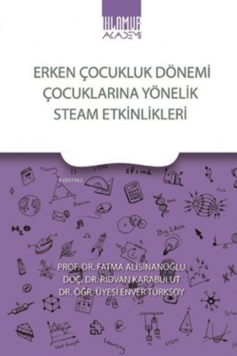 Erken Çocukluk Dönemi Çocuklarına Yönelik Steam Etkinlikleri