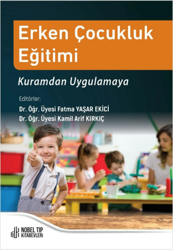 Erken Çocukluk Eğitimi:Kuramdan Uygulamaya