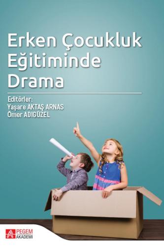 Erken Çocukluk Eğitiminde Drama