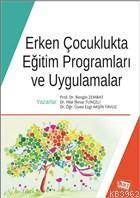 Erken Çocuklukta Eğitim Programları ve Uygulamalar