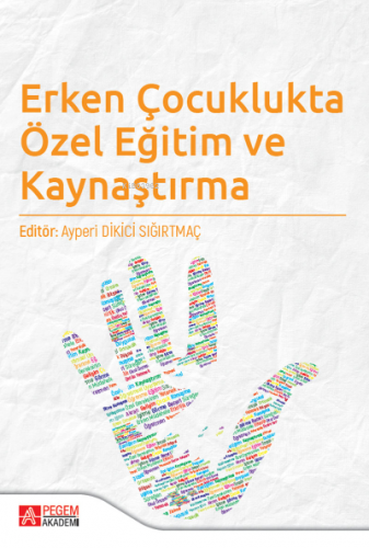 Erken Çocuklukta Özel Eğitim ve Kaynaştırma