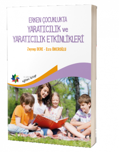 Erken Çocuklukta Yaratıcılık ve Yaratıcılık Etkinlikleri