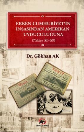 Erken Cumhuriyet'in İnşasından Amerikan Uyduculuğuna