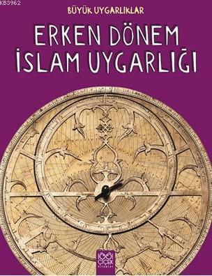 Erken Dönem İslam Uygarlığı