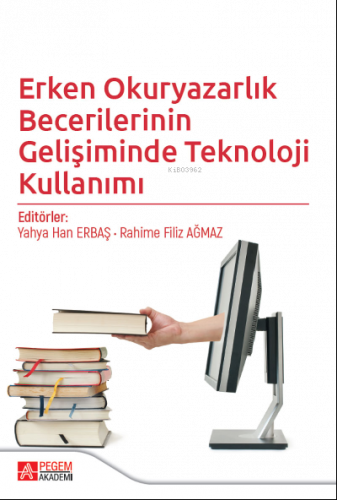 Erken Okuryazarlık Becerilerinin Gelişiminde Teknoloji Kullanımı