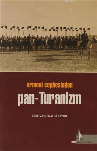 Ermeni Cephesinden Pan - Turanizm