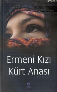 Ermeni Kızı Kürt Anası