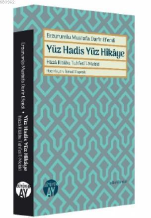 Erzurumlu Mustafa Darir Efendi - Yüz Hadis Yüz Hikaye