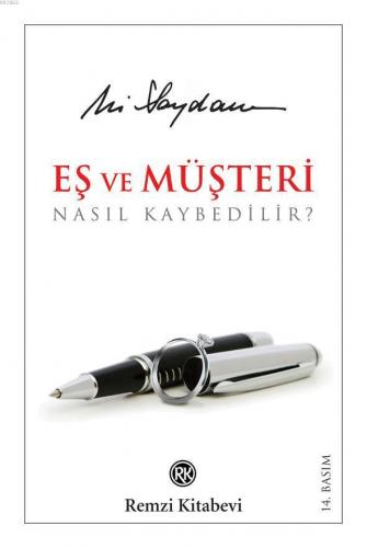 Eş ve Müşteri Nasıl Kaybedilir?