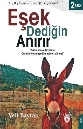 Eşek Dediğin Anırır