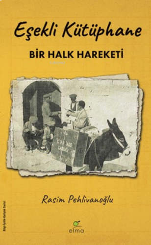 Eşekli Kütüphane;Bir Halk Hareketi