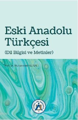 Eski Anadolu Türkçesi (Dil Bilgisi ve Metinler)