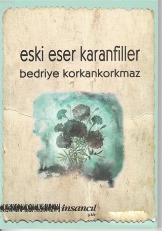 Eski Eser Karanfiller