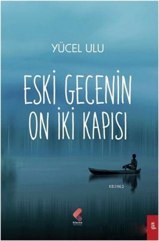 Eski Gecenin On İki Kapısı