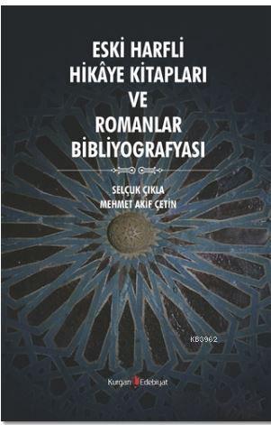 Eski Harfli Hikaye Kitapları ve Romanlar Bibliyografyası