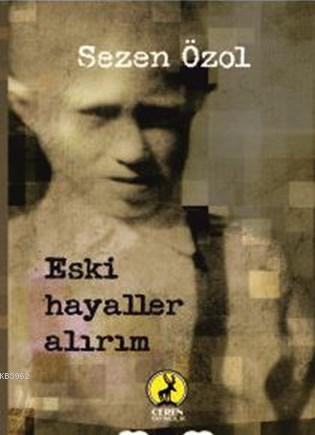 Eski Hayaller Alırım