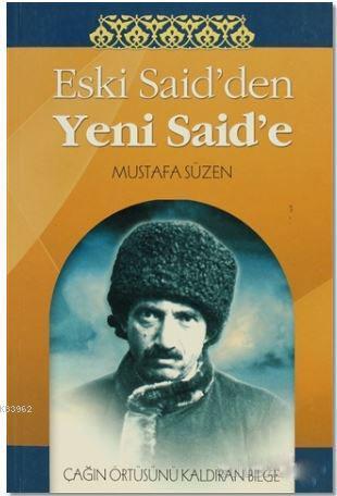 Eski Said'den Yeni Said'e