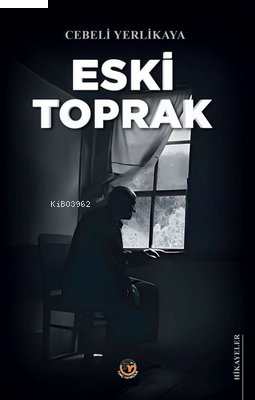 Eski Toprak - Hikayeler