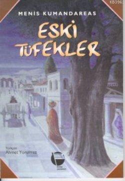 Eski Tüfekler