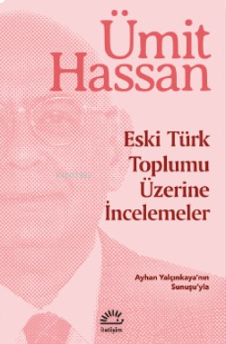 Eski Türk Toplumu Üzerine İncelemeler