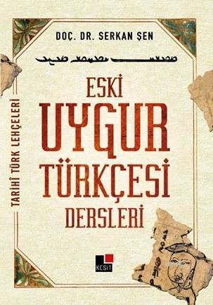 Eski Uygur Türkçesi Dersleri