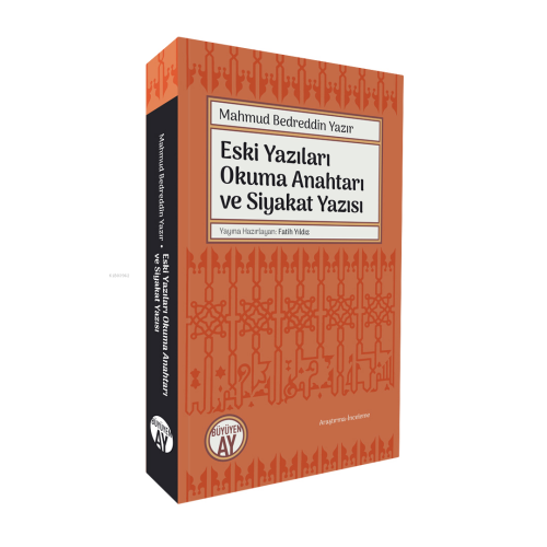Eski Yazıları Okuma Anahtarı ve Siyakat Yazısı