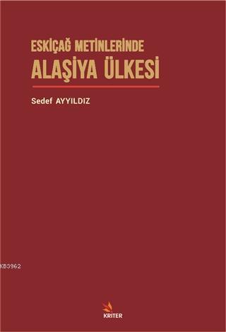 Eskiçağ Metinlerinde Alaşiya Ülkesi