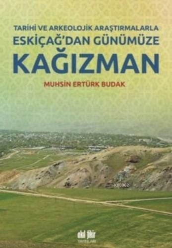 Eskiçağ'dan Günümüze Kağızman