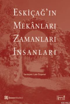 Eskiçağ'ın Mekânları Zamanları İnsanları