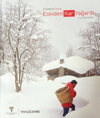 Eskiden Kar Yağardı - It Used to Snow