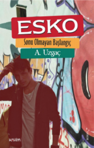 Esko;Sonu Olmayan Başlangıç