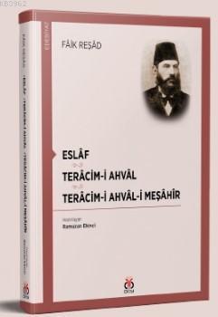 Eslâf - Terâcim-i Ahvâl - Terâcim-i Ahvâl-i Meşâhîr