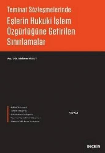 Eşlerin Hukuki İşlem Özgürlüğüne Getirilen Sınırlamalar